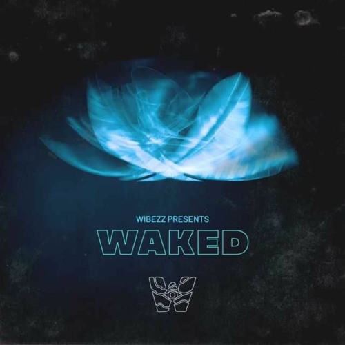 WibeZz - Waked [Buy - for free download]