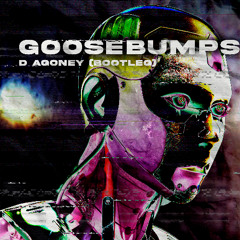 GOOSEBUMPS - (BOOTLEG)