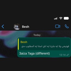 3aiza 7aga (different)[prod. by besh]