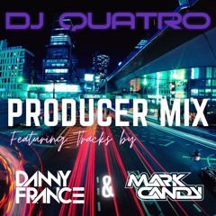 DANNY FRANCE & MARK CANDY MIXED BY DJ QUATRO