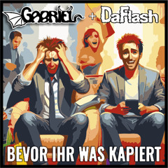 Bevor ihr was kapiert