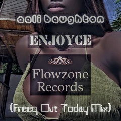 Aali Baughton - Enjoyce (Freeq Out Today Mix)