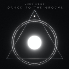 Dance To The Groove  (Free Download)