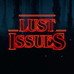 Lust Issues