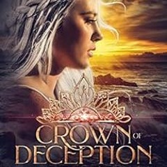 ACCESS EPUB √ Crown of Deception: First Lies by Jill S. Richards PDF EBOOK EPUB KINDL