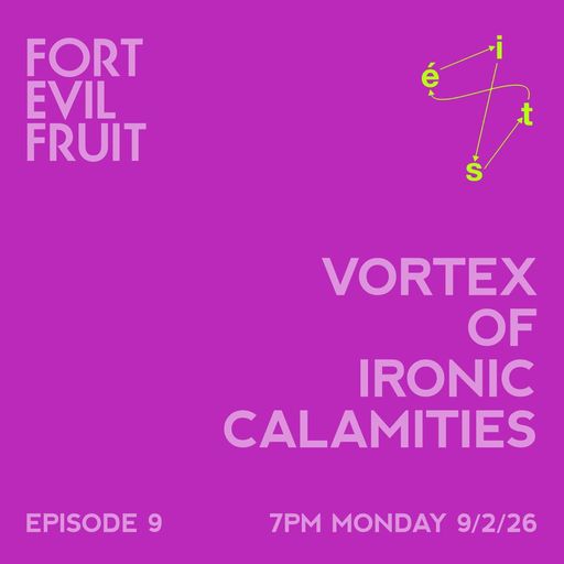 Vortex of Ironic Calamities Ep. 9