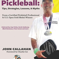 [Free] EBOOK 📂 Pickleball: Tips, Lessons, Strategies, & Myths: From a Certified Pick