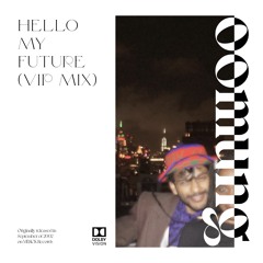 hello my future (VIP mix)