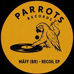 MÄFF (BR) - Locked [Parrots Recorts]
