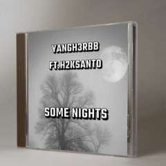 Some Nights-1400 H3RBB X H2KSANTO