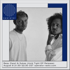 Beau Zwart & Sykes - Hold Tight EP Release (Live) - 8th August 2020