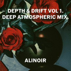 Depth & Drift: Deep House & Atmospheric Underground - Mixed by AliNoir
