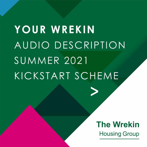 Stream Your Wrekin Summer Edition June 2021 Kickstart Scheme. by The