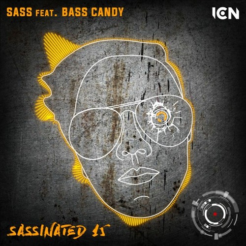 Sassinated 15 [Sass feat. Bass Candy] [IBIZA CLUB NEWS RADIO]