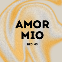 Amor Mio Rec 05