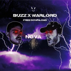 BUZZ X WARLORD - NOVA (FREE DOWNLOAD)