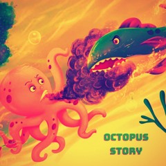 Octopus Story