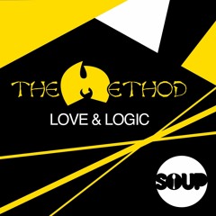 Love & Logic - The Method [SOUP]