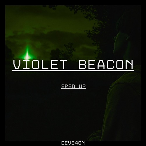 Violet Beacon (Sped Up)