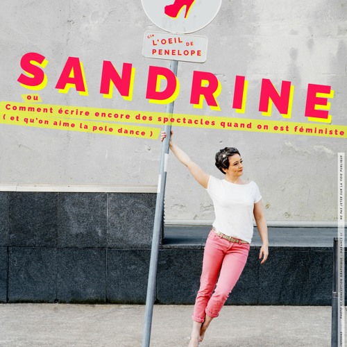 Sandrine ( Spectacle de la Cie l'Oeil de Pénélope)
