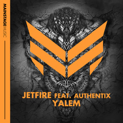 JETFIRE feat. Authentix - Yalem (Original Mix)