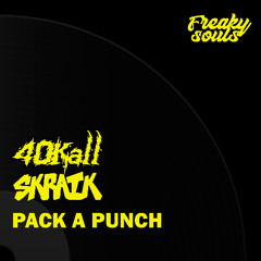 40Kall & Skraik - Pack A Punch