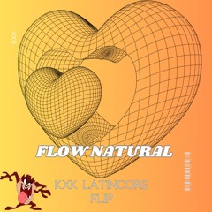 Disidentx aka KXK - FL0W N4TURAL (LATINCORE FLIP) ☆FREE DOWNLOAD☆