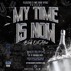 ( MY TIME IS NOW ) DECEMBER 22 PROMO MIX