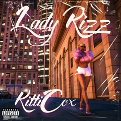 Lady Rizz - Kitti Cox (PROD. Briskton Tee)