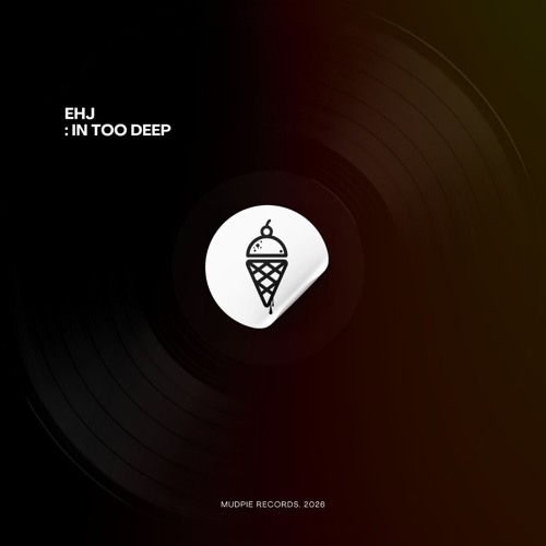 EHJ - In Too Deep