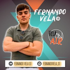 Fernando Vela On Air 051 (Sesión Promocional Verano 2K21)