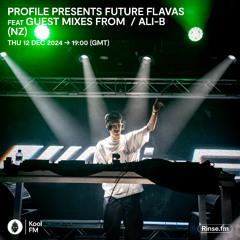 KOOL FM - PROFILE PRESENTS: FUTURE FLAVAS feat ALI-B (NZ)