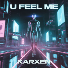 U FEEL ME (Free Download)
