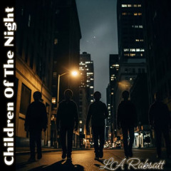 Children Of The Night, Remixed (L.A. Rabsatt & C. Double34 Music, vocals)