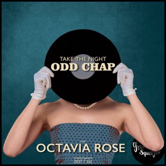 Odd Chap, Octavia Rose - Take the Night