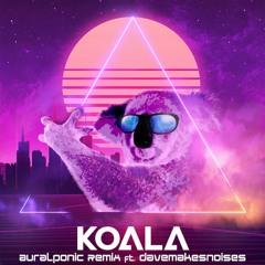 Koala(Auralponic Remix)