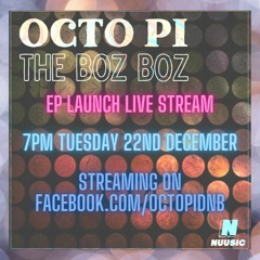 Octo Pi_The Boz Boz Live Stream Dec 2020