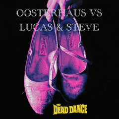 Dead Dance (Oosterhaus MASH) Full VOXX IN DL