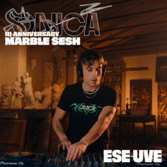 Ese Uve @ Sonica III Anniversary - Marble Sesh