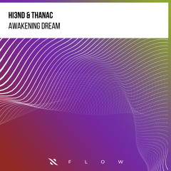 Hi3ND & Thanac - Awakening Dream [OUT NOW!]