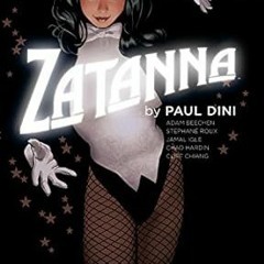 [DOWNLOAD] EBOOK 📑 Zatanna by Paul Dini (Zatanna (2010-2011)) by Paul Dini,Derek Fri