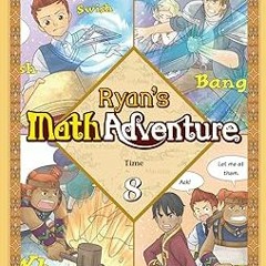 % Ryan’s Math 8: Time. Common Core Math, Comic Boos & Workbook, Ages 6-10, Grade 1-4. Makes Kid