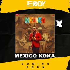 MEXICO KOKA TECH REMIX DEMO DJ EDDY