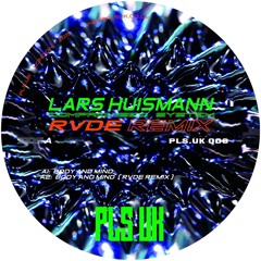 Premiere: Lars Huismann - Body and Mind (RVDE Remix) [PLS.UK]