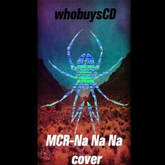 NaNaNa - MyChemicalRomance.Cover