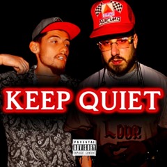 1kLove & DUAN GOTTi- KEEP QUIET