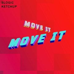 S Logic X Ketchup - Move It