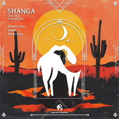 Gus One, Nes Mburu - Shanga (MOKX Remix) [Cafe De Anatolia]