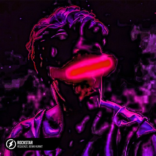 Requenze, Benni Hunnit - Rockstar