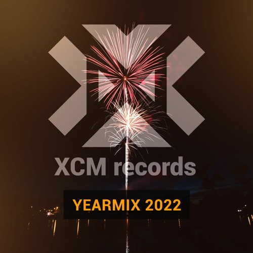 XCM Yearmix 2022 Mixed By Sandroz